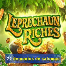 72 demonios de salomao